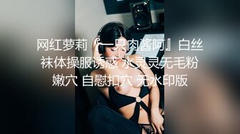 【精品推荐】外站独家流出 ??极品无毛骚B母狗掰逼紫薇甜美系 表情销魂到位13V 25P