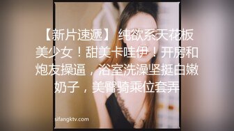  -异国女团，俄罗斯混血-泷泽萝拉-，阴户特别，凹进去的，两炮干得男优满头大汗，小女也爽透了！