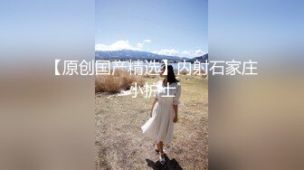  极品良家美臀少妇私密按摩SPAA 被按摩技师一步步拿下 主动手握鸡吧 吃鸡啪啪