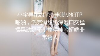 包臀裙性感骚妹  翘起屁股撩起裙 子 拨开内裤摸穴  张开双腿掰穴  扶腰后入猛操