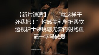 骚逼小母狗~口爆大屌~后入一顿抽插狂操上高潮~要射了要射了，给她射嘴里吞精一脸满足！！