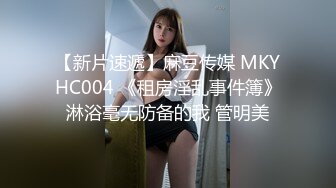 约了个喝完酒有点醉很骚妹子，洗完澡再来第二炮口交抬脚猛操