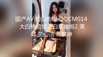 骚气黑裙少妇啪啪近距离特写口交摸逼后入大力猛操