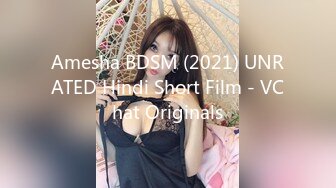 Amesha BDSM (2021) UNRATED Hindi Short Film - VChat Originals