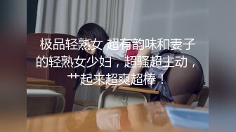 长发颜值可爱高挑妹子裸舞自慰大秀，道具自慰插穴，特写白虎逼逼