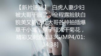  超推荐会尊享最新91短视频网红美女兔妈妈性爱私拍流出 无套骑乘浪叫 玩粉穴跪舔 户外露出