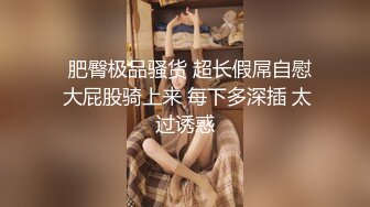 开档牛仔裤清纯又骚美女和男友居家操逼舔屌吸吮口活很棒