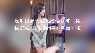 【全国探花】再约颜值不错粉衣妹子，调情一番口交大力猛操非常诱人，很是诱惑喜欢不要错过