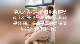 [2DF2]小陈头星选长相甜美白衣妹子第二场，跪着深喉口交翘屁股摸逼骑乘大力猛操  [BT种子]